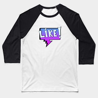 Like Baseball T-Shirt